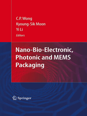 cover image of Nano-Bio- Electronic, Photonic and MEMS Packaging